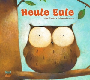 Heule-Eule von Paul Friester